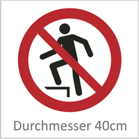 Aufsteigen verboten 40 cm